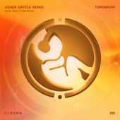 Tomorrow (ASHER SWISSA Remix) - ASHER SWISSA, Toxic & Eytan Peled