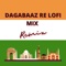 Dagabaaz Re Lofi Mix - Hindi (Remix) artwork
