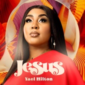 Yael Hilton - Jesus