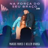 Na Força do Seu Braço (Ao Vivo) - Single