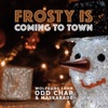 Frosty Is Coming to Town - Single