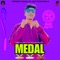 Medal - ABDULLAH JUTT PIYARYWALA lyrics