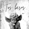 Tus besos - Single, 2021