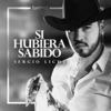 Si Hubiera Sabido - Single