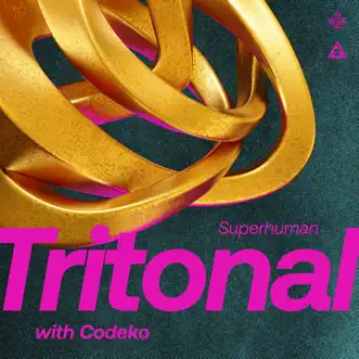 Superhuman - Single by Tritonal & Codeko album reviews, ratings, credits