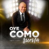 Oye Como Suena - Single