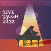Live Laugh Jazz artwork