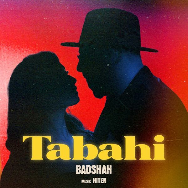 Badshah - Tabahi