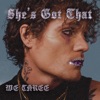 She's Got That - Single