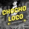 Chocho Loco (feat. Sequential) artwork