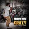 Stream & download Church Goin Crazy (feat. Kieran the Light) [Remix] - Single