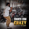 Church Goin Crazy (feat. Kieran the Light) [Remix] - Single