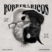 LOS POBRES Y LOS RICOS artwork