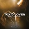 Toxic Lover - Single