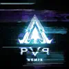 PvP (Remix) - Single album lyrics, reviews, download