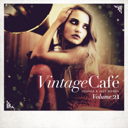 Vintage Café: Lounge and Jazz Blends (Special Selection), Vol. 21 - Verschiedene Interpreten Cover Art