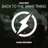 Back To the Same Thing - Single