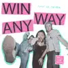 Win Anyway - Single album lyrics, reviews, download