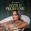 Bivsi U Problemu - Single