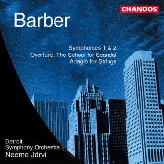 Barber: Symphonies Nos. 1, 2, Overture to 