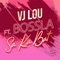 SA KA BAT (feat. Bossla) - Vj Lou lyrics