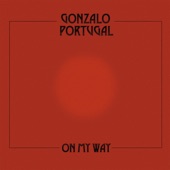 Gonzalo Portugal - A Thing or Two