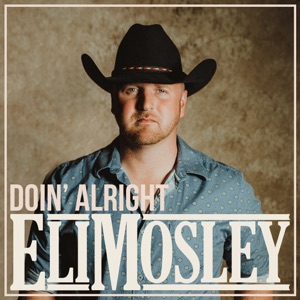 Eli Mosley - Doin’ Alright - 排舞 音乐