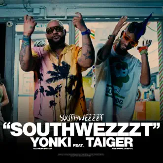 Southwezzzt by El Taiger, El Yonki & Dj Conds song reviws