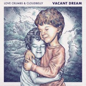 Love Crumbs - Vacant Dream