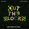 Out the Blocks - Single album lyrics, reviews, download