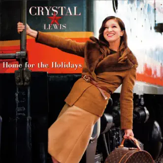 Home for the Holidays by Crystal Lewis album reviews, ratings, credits