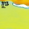 Give It Up - Single, 2023
