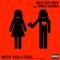 With You I Feel (feat. Vira Aura) - Kev Da Rev lyrics