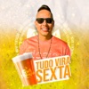 Tudo Vira Sexta - Single