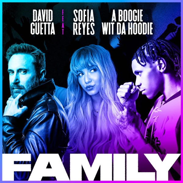 Family (feat. Sofia Reyes & A Boogie Wit da Hoodie) - Single - David Guetta
