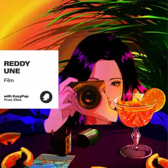 Film with KozyPop - Single by REDDY & UNE album reviews, ratings, credits