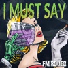 I Must Say - Single