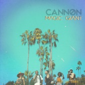 MAGIC GIANT - Cannon