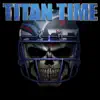Stream & download Titan Time - Single