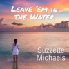 Leave 'em in the Water - Single