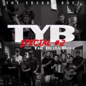 THE YBARRA BOYZ - Tyb Special #2
