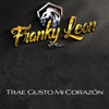 Franky León "El Yori" - Trae Gusto Mi Corazón