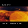 Mantra of Space Monks