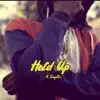 Hold Up (Radio Edit) - Single album lyrics, reviews, download
