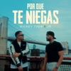 Por Que Te Niegas - Single