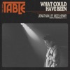 What Could Have Been - Single