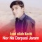 Nor Na Darpasi Jaram - Asad Ullah Kochi lyrics