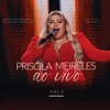 Priscila Meireles Ao Vivo, Vol.2 - EP