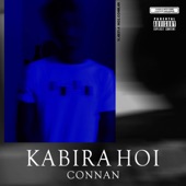 Connan - Kabira Hoi (Prod by. Sobkybeats)