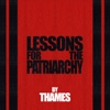 Lessons for the Patriarchy - EP